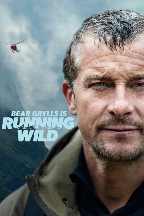 Bear Grylls is Running Wild постер