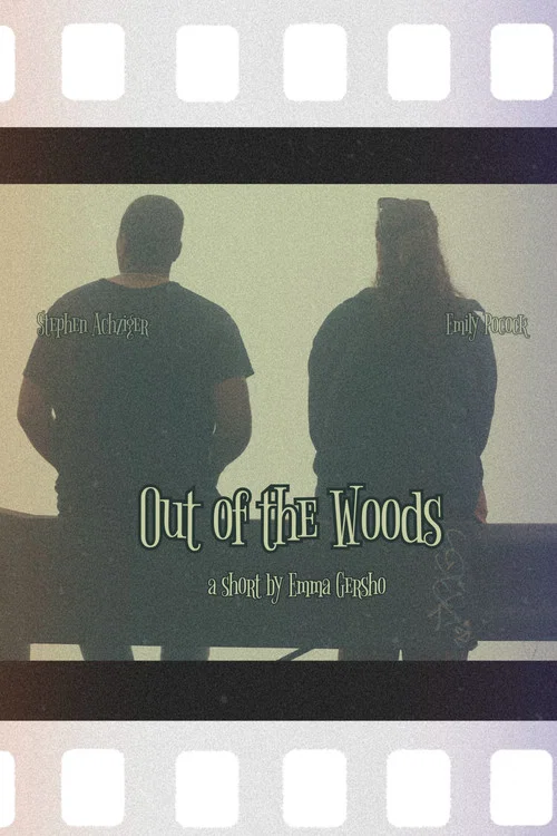 Out of the Woods постер