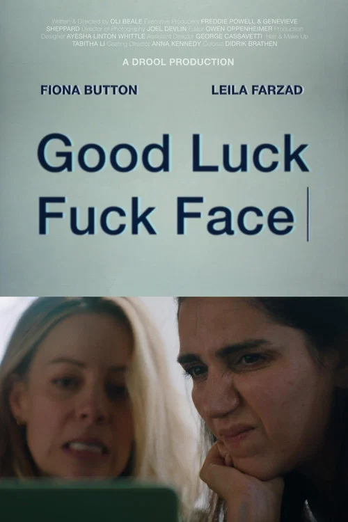 Good Luck Fuck Face постер