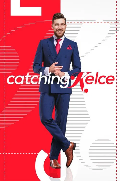 Catching Kelce постер