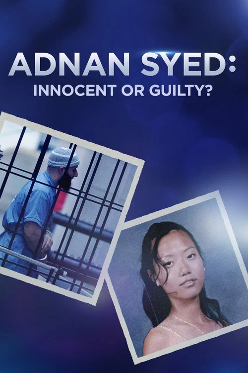 Adnan Syed: Innocent or Guilty? постер