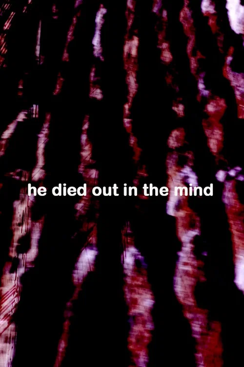 He Died Out in the Mind постер
