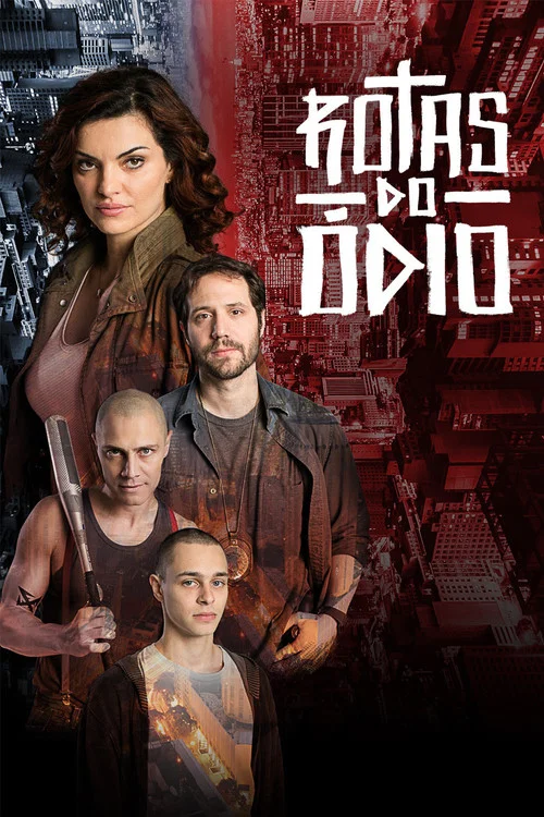 Rotas do Ódio постер
