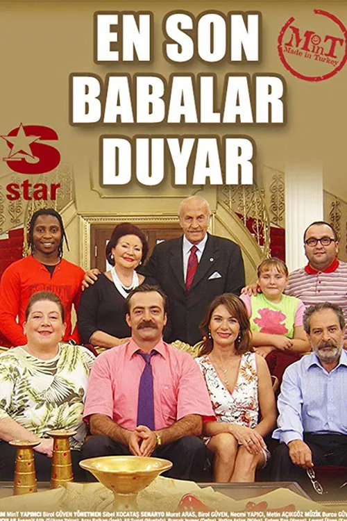 En Son Babalar Duyar постер