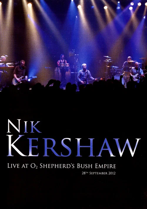 Nik Kershaw - Live At O2 Shepherd's Bush Empire постер