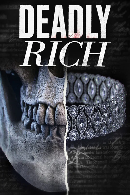 Deadly Rich постер