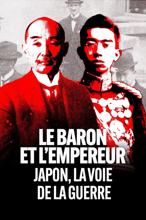 Le Baron et l'Empereur : Japon, la voie de la guerre постер