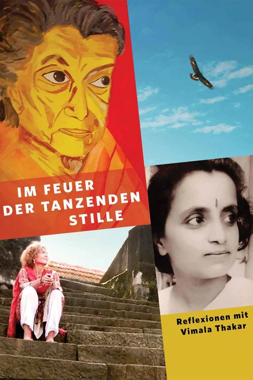 In the Fire of Dancing Stillness - Reflections with Vimala Thakar постер