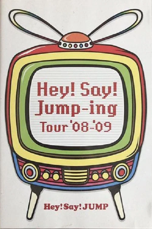 Hey! Say! JUMP - Hey!Say!Jump-ing Tour ’08-’09 постер