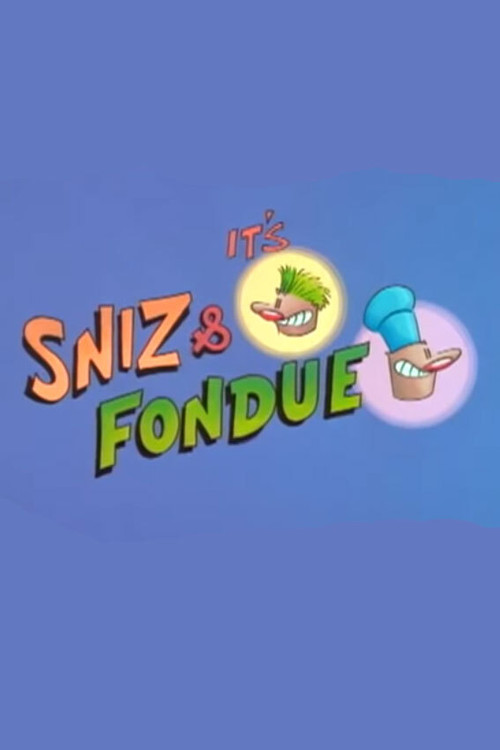 Sniz & Fondue постер