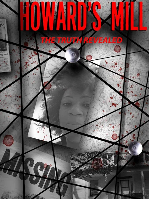 Howard's Mill: The Truth Revealed постер