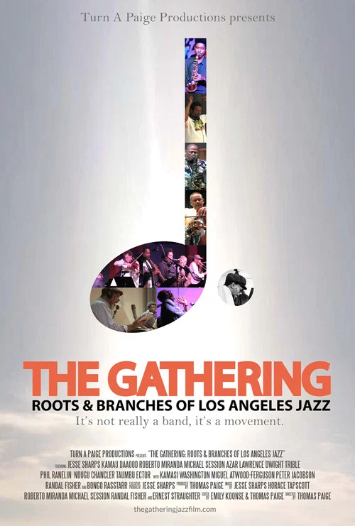 The Gathering: Roots and Branches of Los Angeles Jazz постер