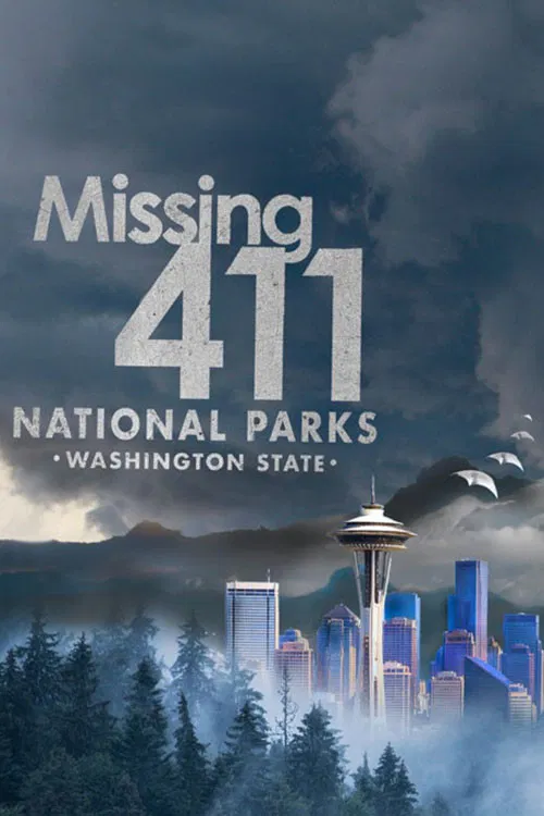 Missing 411 National Parks: Washington State постер