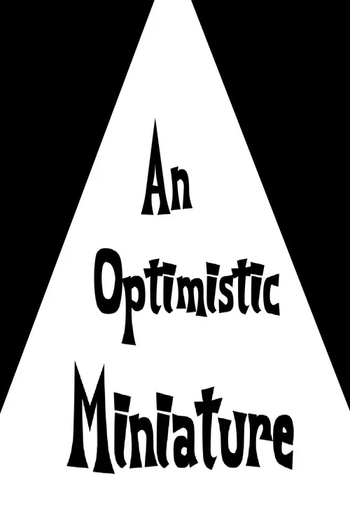 An Optimistic Miniature постер
