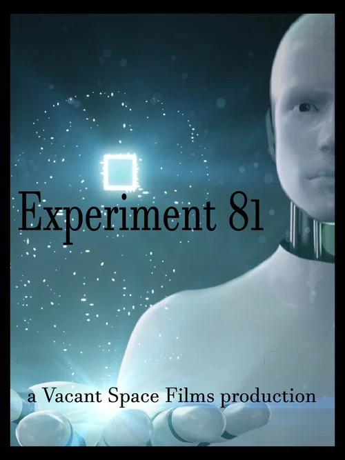 Experiment 81 a Vacant Space Films Production постер