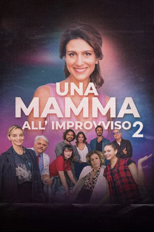 Una mamma all'improvviso 2 постер