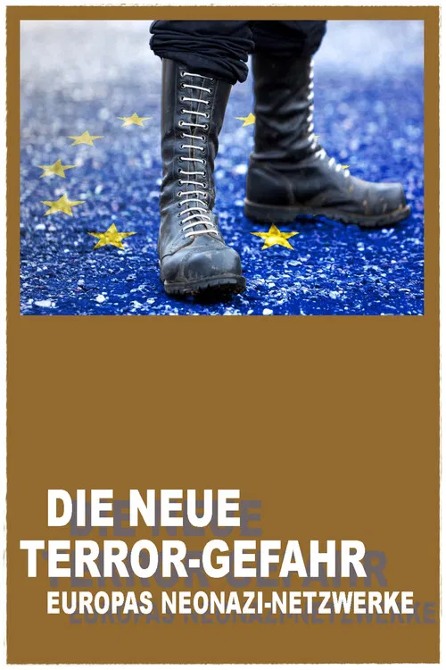 Ultra-droite et groupes néo-nazis: La nouvelle menace terroriste постер