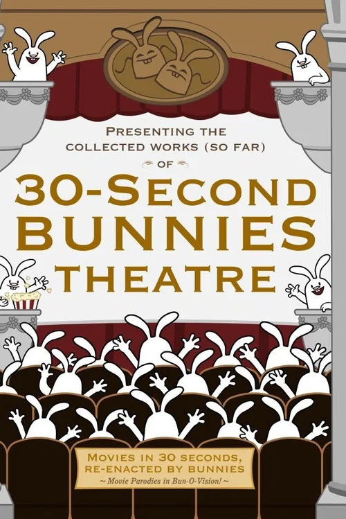 30 Second Bunnies Theatre постер