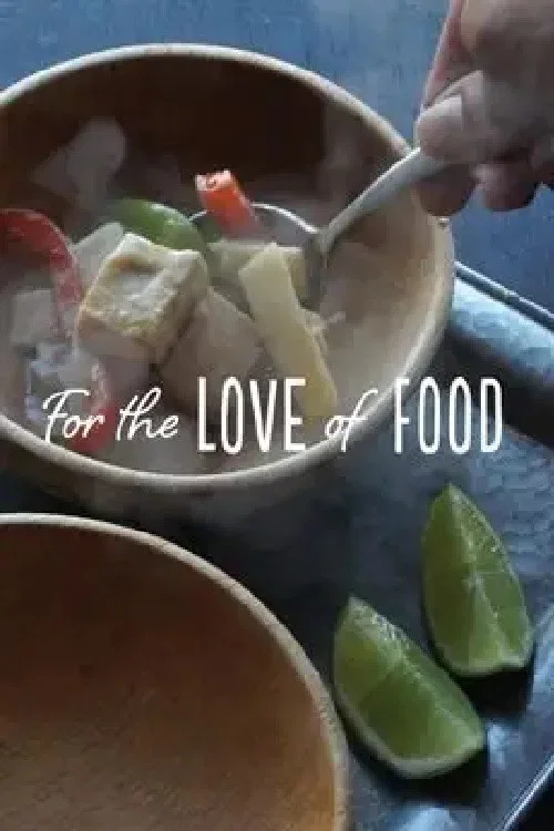 For the Love of Food постер