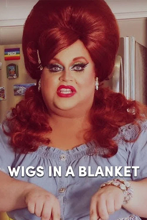 Wigs in a Blanket постер