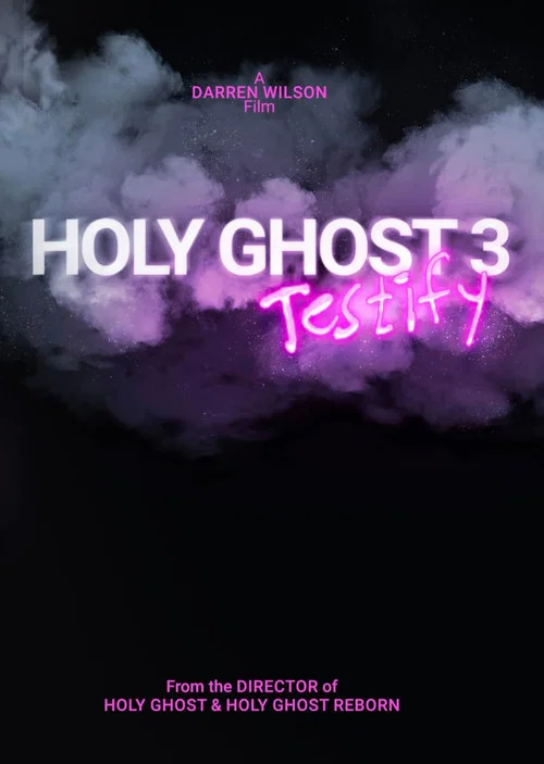 Holy Ghost 3: Testify постер