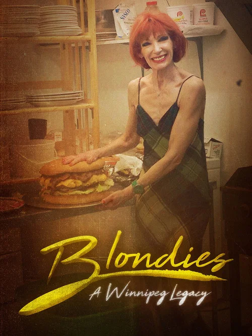 Blondie's: A Winnipeg Legacy постер