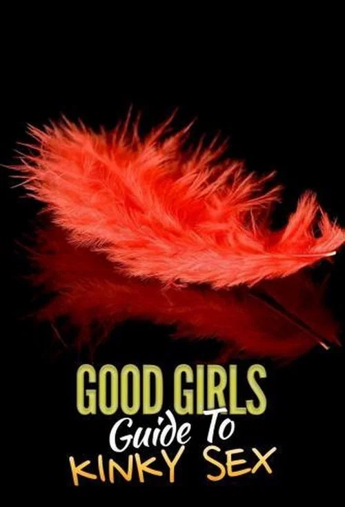 Good Girls' Guide to Kinky Sex постер