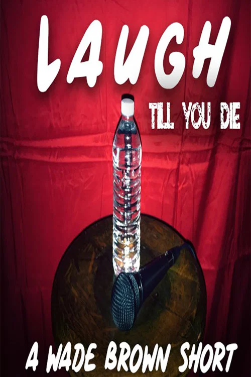 Laugh Till You Die постер