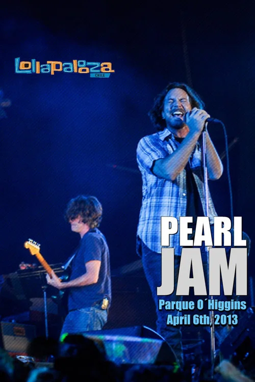 Pearl Jam: Lollapalooza Chile 2013 постер