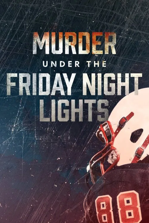 Murder Under the Friday Night Lights постер