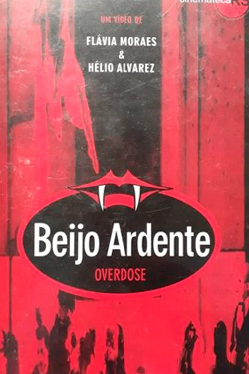 Beijo Ardente – Overdose постер