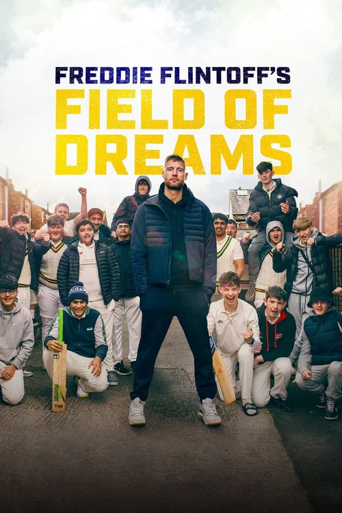 Freddie Flintoff's Field of Dreams постер