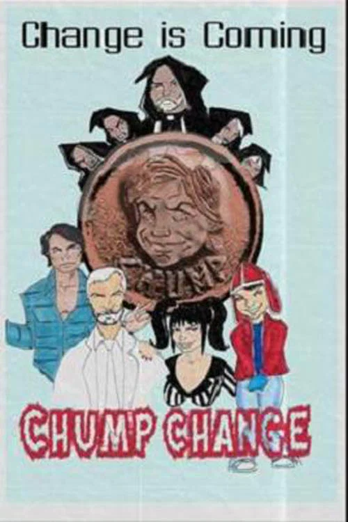 Chump Change постер