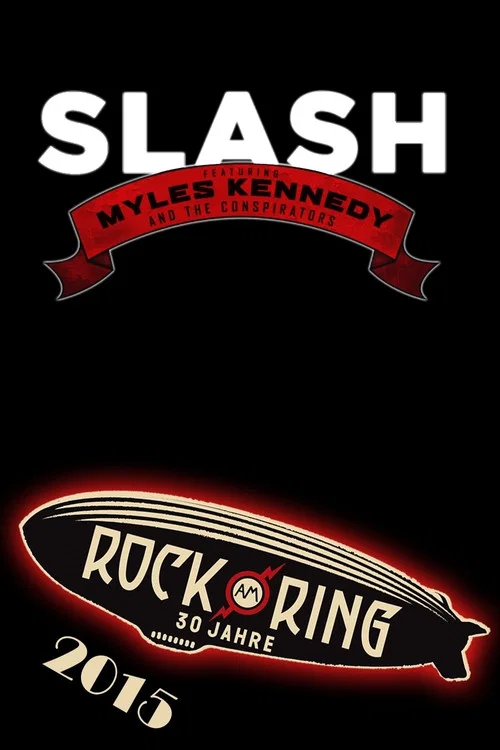 Slash feat. Myles Kennedy & The Conspirators - Rock am Ring 2015 постер
