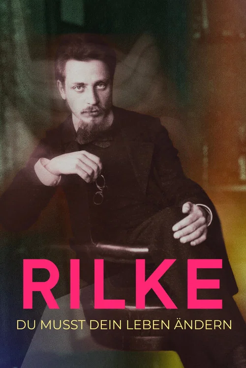 Rilke - Du musst Dein Leben ändern постер