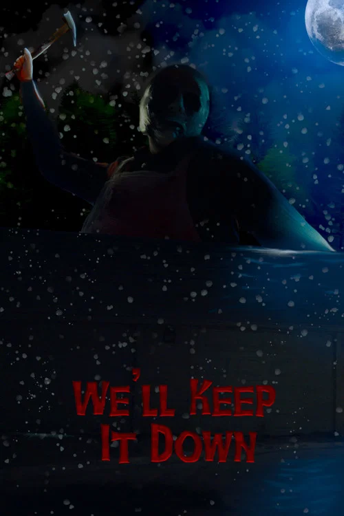 We'll Keep It Down постер