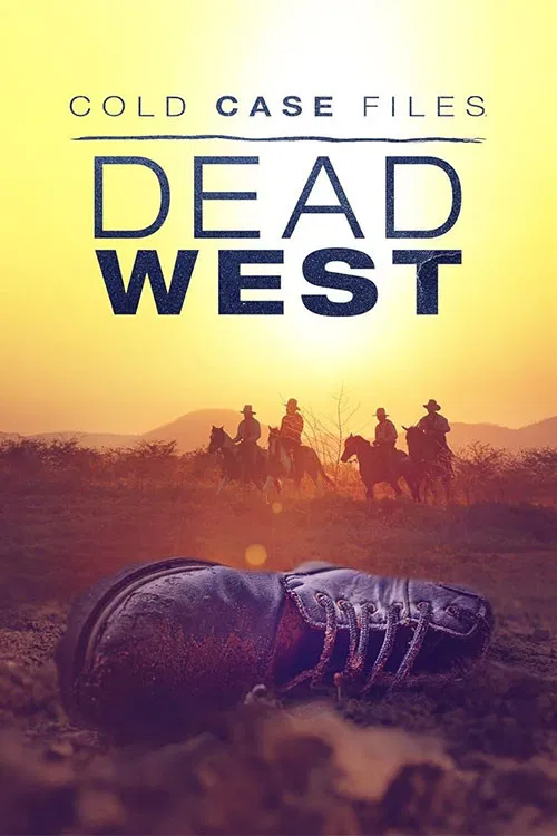Cold Case Files: Dead West постер