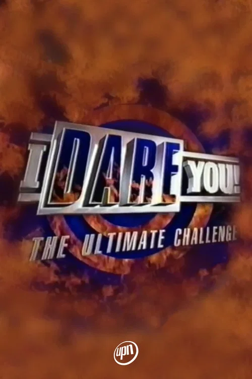 I Dare You: The Ultimate Challenge постер