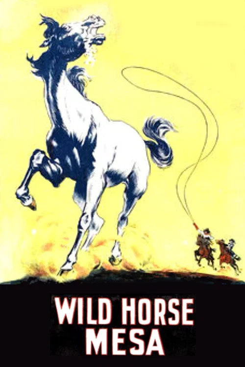 Wild Horse Mesa постер