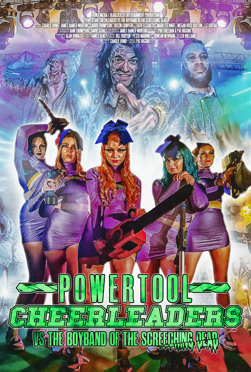 Powertool Cheerleaders vs the Boyband of the Screeching Dead постер