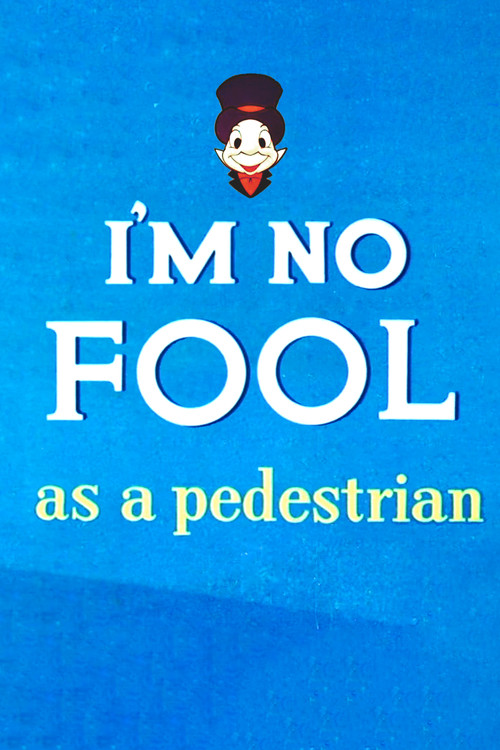 I'm No Fool as a Pedestrian постер
