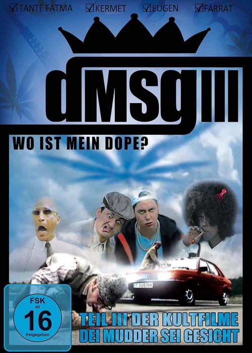 Dei Mudder sei Gesicht 3: Wo ist mein Dope постер