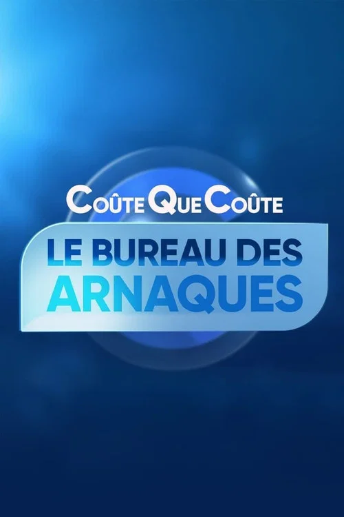 Coûte que coûte, le bureau des arnaques постер