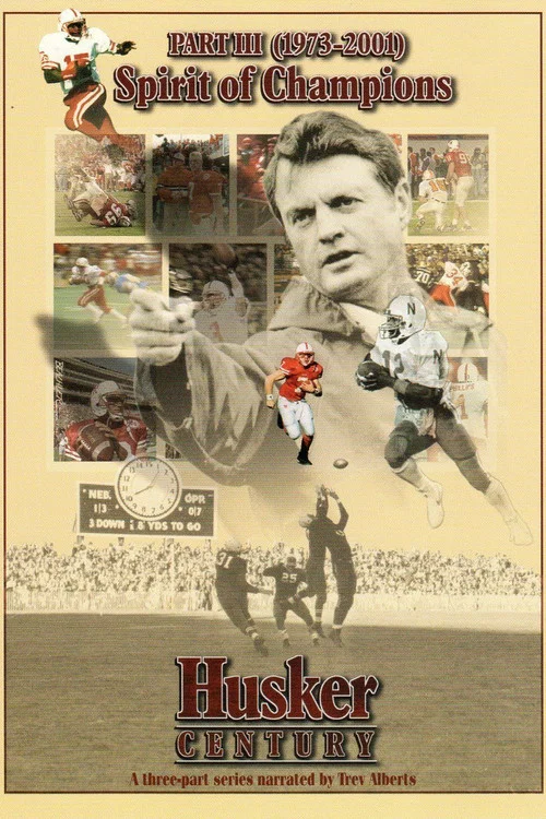 Husker Century III: Spirit of Champions 1973 - 2001 постер
