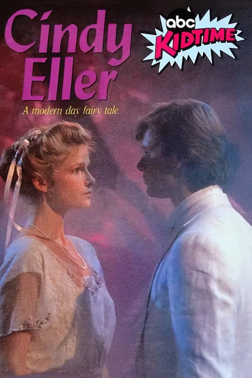 Cindy Eller: A Modern Fairy Tale постер