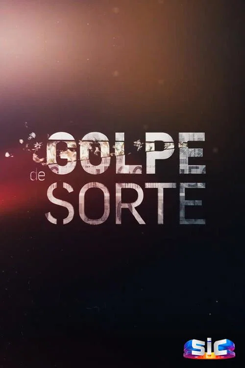 Golpe de Sorte постер