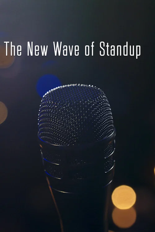 The New Wave of Standup постер