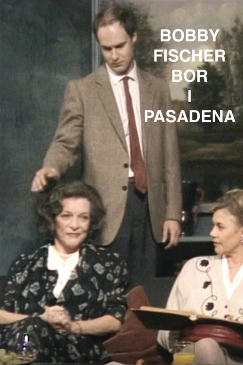 Bobby Fischer bor i Pasadena постер