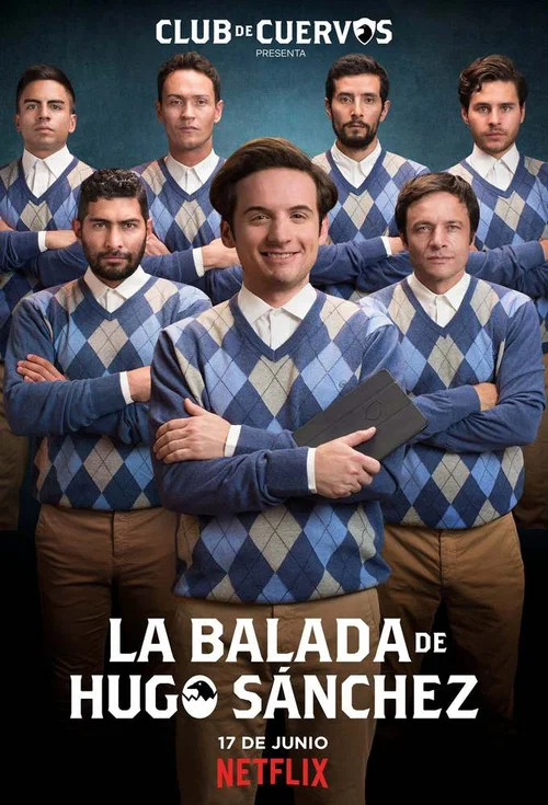 Club de Cuervos: La Balada de Hugo Sánchez постер