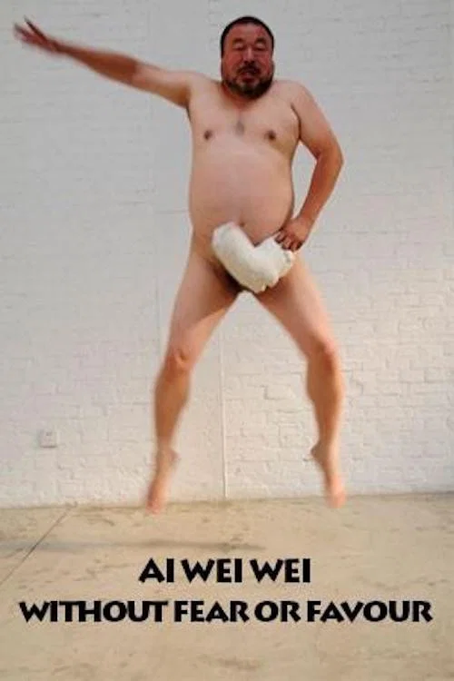 Ai Weiwei: Without Fear or Favour постер
